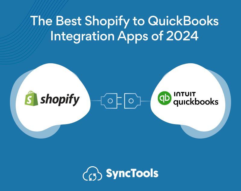The-Best-Shopify-to-QuickBooks-Integration-Apps-of-2024